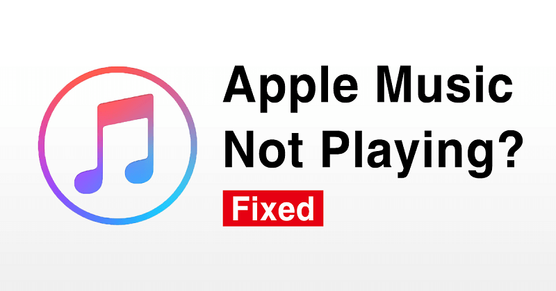 Fix Apple Music Not Playing Issue