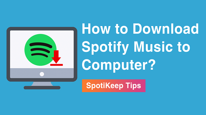 How to Download Music From Spotify