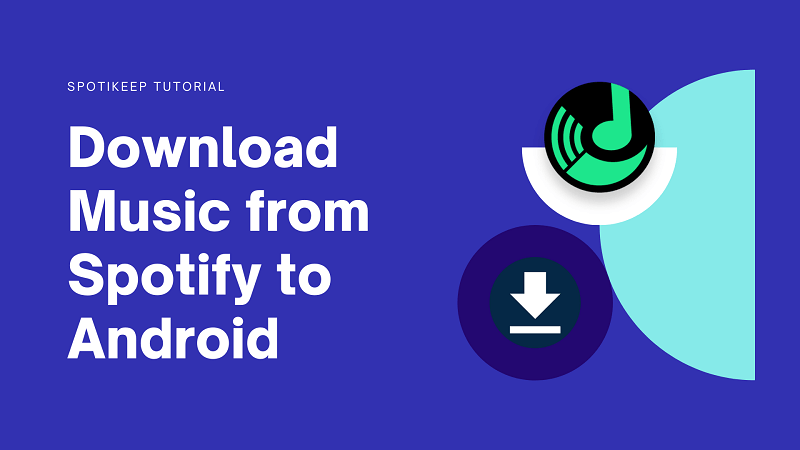 Download Music from Spotify to Android